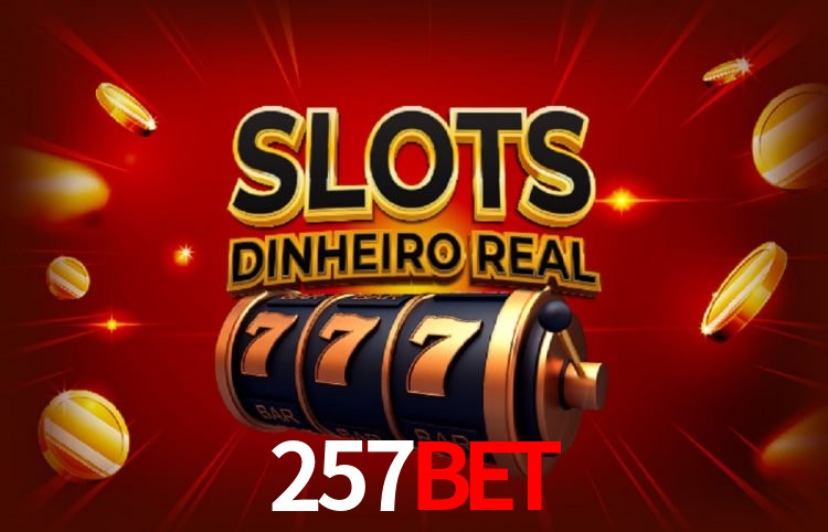 Sinta a adrenalina dos jogos de cassino com 257BET
